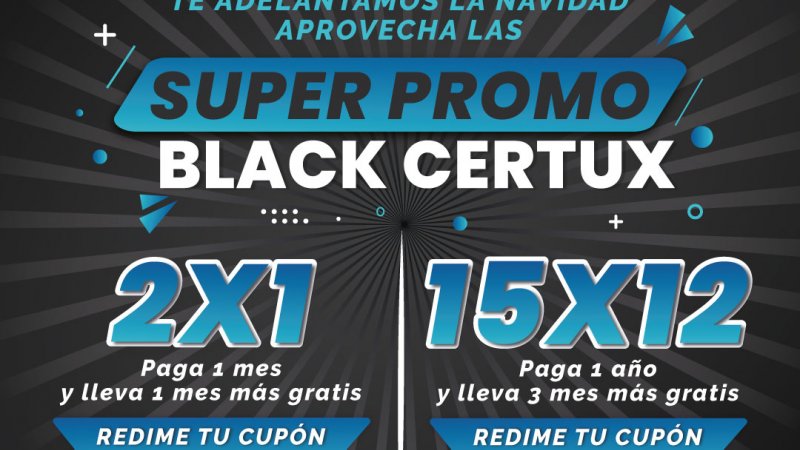 Super Promo Black Certux 2022